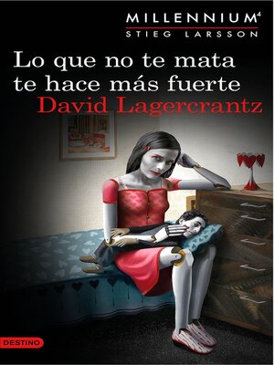 cover image of Lo que no te mata te hace más fuerte